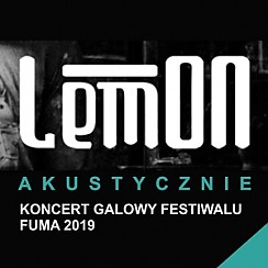 Bilety na Lemon akustycznie - koncert galowy Festiwalu Fuma