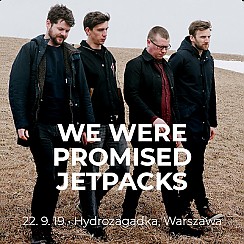 Bilety na koncert We Were Promised Jetpacks w Warszawie - 22-09-2019