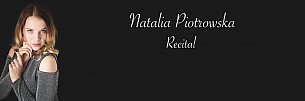 Bilety na koncert Natalia Piotrowska recital w Olsztynie - 07-04-2019