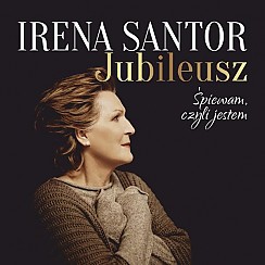 Bilety na koncert IRENA SANTOR - JUBILEUSZ. ŚPIEWAM, CZYLI JESTEM w Gnieźnie - 28-09-2019