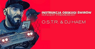 Bilety na koncert O.S.T.R. Premierowo - INSTRUKCJA OBSŁUGI ŚWIRÓW w Koszalinie - 23-02-2019