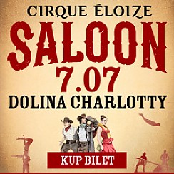 Bilety na spektakl SALOON Cyrk Eloize + support – Cyrk Mimello - Strzelinko k. Słupska - 07-07-2019