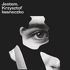 Bilety na koncert Krzysztof Iwaneczko - Jestem. we Wrocławiu - 18-04-2019