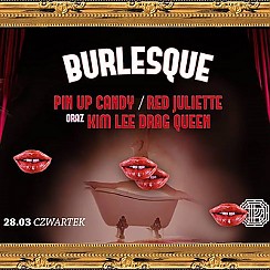 Bilety na koncert Burlesque #9 / Red Juliette / Kim Lee Drag Queen / Pin Up Candy w Poznaniu - 28-03-2019