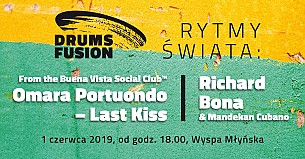 Bilety na koncert Drums Fusion 2019 - Omara Portuondo, Richard Bona w Bydgoszczy - 01-06-2019