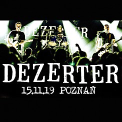 Bilety na koncert DEZERTER w Poznaniu - 15-11-2019