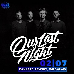Bilety na koncert Our Last Night - Wrocław - 02-07-2019