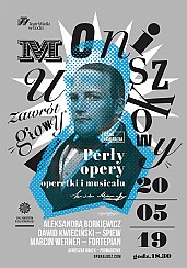 Bilety na koncert MONIUSZKOWY ZAWRÓT GŁOWY - PERŁY OPERETKI i MUSICALU w Łodzi - 20-05-2019