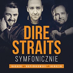 Bilety na koncert DIRE STRAITS SYMFONICZNIE: Badach / Herdzin / Napiórkowski w Poznaniu - 15-09-2019