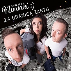 Bilety na kabaret Nowaki - Za granicą żartu w Zielonej Górze - 25-01-2020