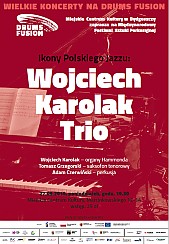 Bilety na koncert Drums Fusion 2019 - Wojciech Karolak TRIO w Bydgoszczy - 27-05-2019