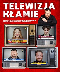 Bilety na spektakl Telewizja Kłamie - Spektakl komediowy w reż. Michała Paszczyka i Bartka Kasprzykowskiego - Wrocław - 13-02-2019