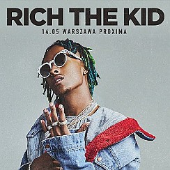 Bilety na koncert Rich the Kid @Warszawa, Proxima* - 14-05-2019