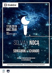 Bilety na koncert Solvay Nocą: Soniamiki / Chango w Krakowie - 17-05-2019