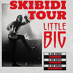 Bilety na koncert LITTLE BIG "Skibidi Tour" - Kraków - 08-10-2019