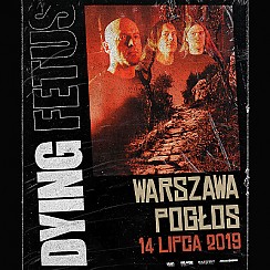 Bilety na koncert Dying Fetus w Warszawie - 14-07-2019