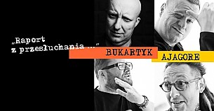 Bilety na koncert Piotr Bukartyk + Ajagore - "Raport z przesłuchania" w Szczecinie - 25-07-2019