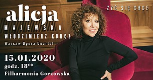 Bilety na koncert Alicja Majewska - "Żyć się chce" w Gorzowie Wielkopolskim - 15-01-2020