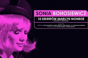 Bilety na koncert Sonia Bohosiewicz - 10 sekretów Marilyn Monroe | Ostrów Wielkopolski – Stara Przepompownia - 06-06-2019