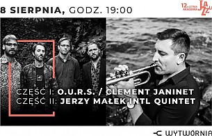 Bilety na koncert Letnia Akademia Jazzu - 12. LAJ - CLEMENT JANINET O.U.R.S. / JERZY MAŁEK INTL Sextet feat. Andy Middleton w Łodzi - 08-08-2019
