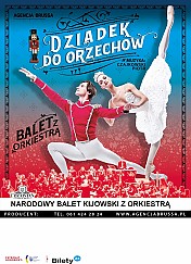 Bilety na koncert DZIADEK DO ORZECHÓW | Narodowy Balet Kijowski z Orkiestrą w Poznaniu - 08-12-2019