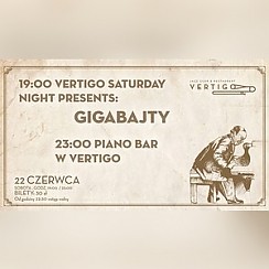 Bilety na koncert Vertigo Saturday Night Presents: Gigabajty / Piano Bar we Wrocławiu - 22-06-2019