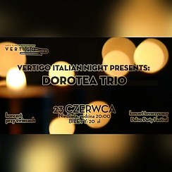 Bilety na koncert Vertigo Italian Night Presents: Dorotea Trio we Wrocławiu - 23-06-2019