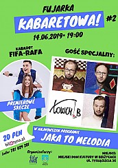 Bilety na kabaret Fujarka Kabaretowa #2 - FiFa-RaFa i Łowcy.B w Bełżycach - 14-06-2019
