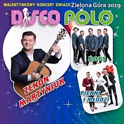 Bilety na koncert Walentynkowy Koncert Gwiazd  - Zenon Martyniuk, Boys, Piękni i Młodzi, Cleo w Zielonej Górze - 08-02-2020