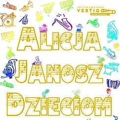 Bilety na koncert Dzieciaki w Vertigo: Alicja Janosz Dzieciom vol. 5 we Wrocławiu - 23-06-2019