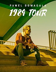 Bilety na koncert Paweł Domagała - 1984 Tour cz. 4 w Gdyni - 05-10-2019