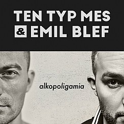 Bilety na koncert TEN TYP MES & EMIL BLEF we Wrocławiu - 03-10-2019