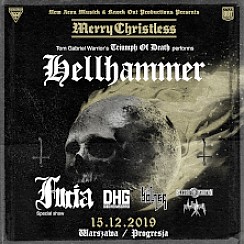 Bilety na koncert Merry Christless: Hellhammer Triumph of Death Furia, Dodheimsgard, Bolzer, Blaze w Warszawie - 15-12-2019