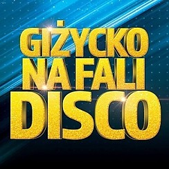 Bilety na koncert Giżycko na Fali Disco - 02-08-2019
