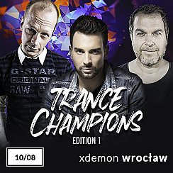 Bilety na koncert Trance Champions we Wrocławiu - 10-08-2019
