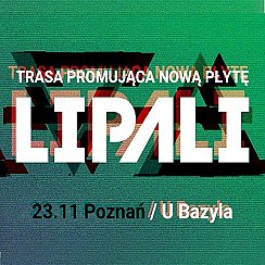 Bilety na koncert Lipali w Poznaniu - 23-11-2019
