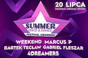 Bilety na koncert SUMMER DISCO & DANCE w Obornikach - 20-07-2019