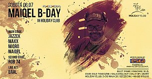 Bilety na koncert Maiqel B-Day in Holiday Club w Szczecinie - 06-07-2019