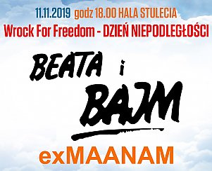 Bilety na koncert wROCK for Freedom - Dzień Niepodległości 2019: Beata i Bajm, exMaanam we Wrocławiu - 11-11-2019