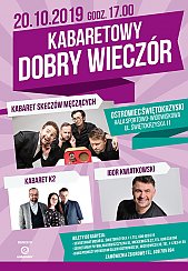 Bilety na kabaret wy Dobry Wieczór - Ostrowiec Świętokrzyski - Kabaret Skeczów Męczących, Igor Kwiatkowski, Kabaret K2 - 20-10-2019