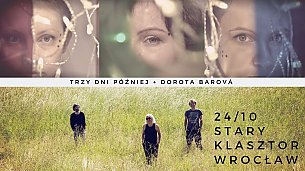 Bilety na koncert Trzy Dni Później, Dorota Barova Trio we Wrocławiu - 24-10-2019