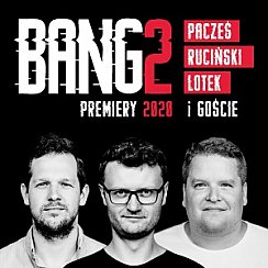 Bilety na kabaret Bang2 - Premiery 2020 we Włocławku - 01-02-2020