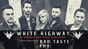 Bilety na koncert White Highway, Bad Taste, FMR w Gdyni - 22-09-2019