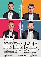 Bilety na kabaret Młodych Panów - Lany Poniedziałek albo &quot;Góro Tsy&quot; w Dąbrowie Górniczej - 26-09-2019