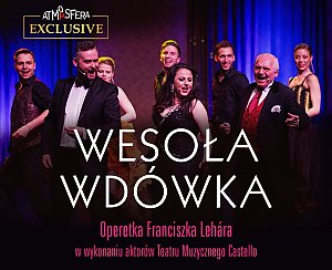 Bilety na spektakl ATMASFERA EXCLUSIVE – SPEKTAKL WESOŁA WDÓWKA - Warszawa - 05-10-2019