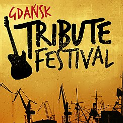 Bilety na Gdańsk Tribute Festival 2019