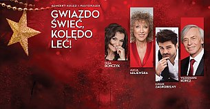 Bilety na koncert "Gwiazdo świeć, kolędo leć" - Alicja Majewska, Olga Bończyk, Łukasz Zagrobelny, Włodzimierz Korcz w Lublinie - 05-01-2020