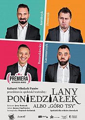 Bilety na kabaret Młodych Panów - Lany Poniedziałek albo &quot;Góro Tsy&quot; w Sosnowcu - 21-09-2019