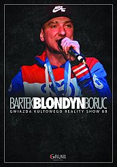 Bilety na koncert Bartek BLONDYN Boruc SHOW - Stand up muzyczny - 27-09-2019