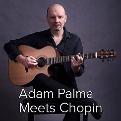 Bilety na koncert Adam Palma Meets Chopin w Łodzi - 27-09-2019